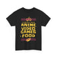 I Only Care About Anime Games & Food Shirt