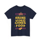 I Only Care About Anime Games & Food Shirt