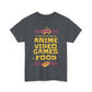 I Only Care About Anime Games & Food Shirt
